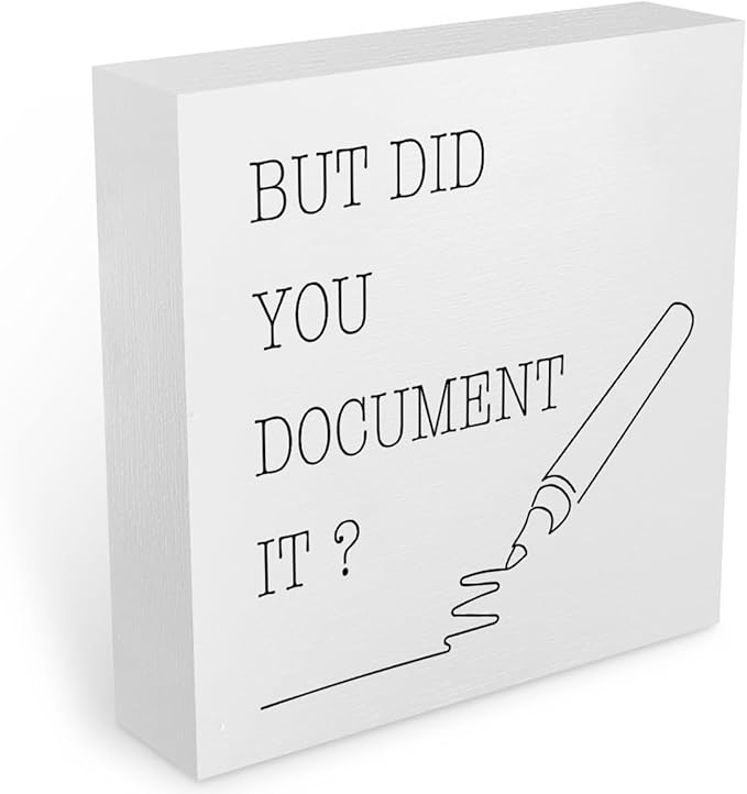 Funny Office Supplies Rustic Country Desk Decor White Wooden Box Sign But Did You Document It Humor Coworker Boss HR Gifts Office Organizer Farmhouse Wood Plaque Cubicle Accessories Home Shelf Decor