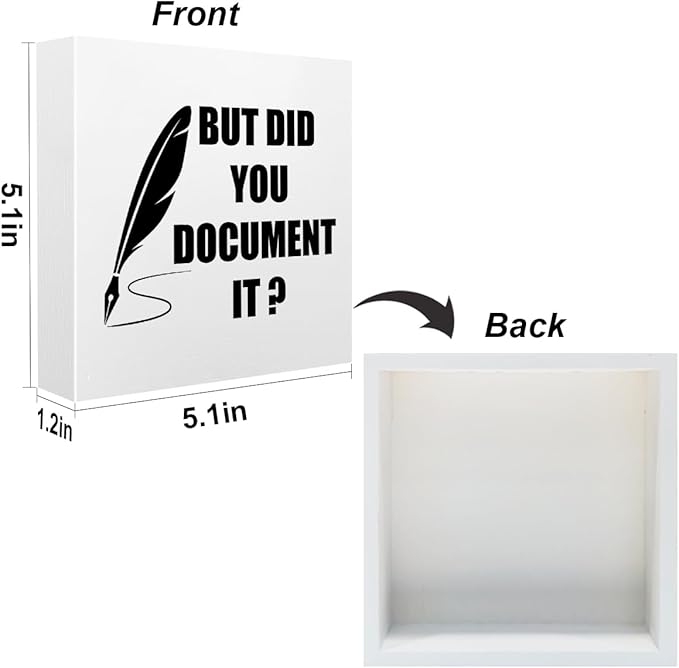 Funny Desk Decor Rustic Office Supplies White Wooden Box Sign But Did You Document It Humor Manager Coworker HR Gifts Office Organizer Farmhouse Wood Plaque Cubicle Accessories Home Shelf Decorations