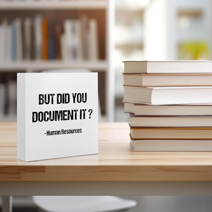 Funny Office Supplies Rustic Country Desk Decor White Wooden Box Sign But Did You Document It Humor Coworker HR Gifts Office Organizer Farmhouse Wood Plaque Cubicle Accessories Home Shelf Decorations