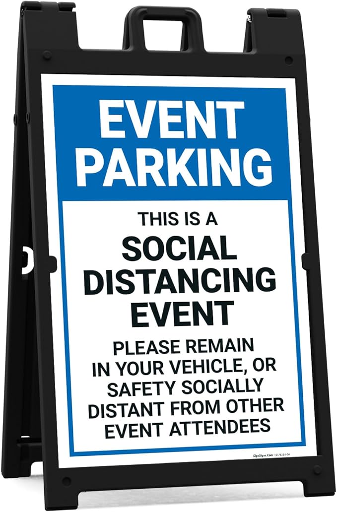 Event Parking Social Distancing Event Please Remain in Vehicle Sidewalk Sign Kit, 24x36 Inches, with A Frame Stand, Made in USA