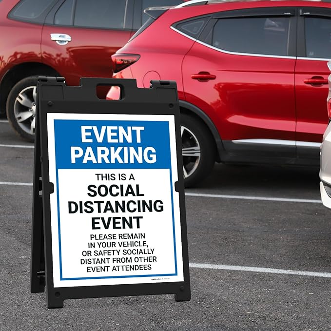 Event Parking Social Distancing Event Please Remain in Vehicle Sidewalk Sign Kit, 18x24 Inches, with A Frame Stand, Made in USA